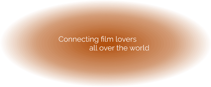 Orange fading circle with the text connecting film lovers all over the world